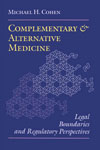 Complementary and Alternative Medicine: Legal Boundaries and Regulatory Perspectives book image