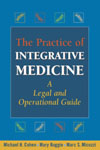 The Practice of Integrative Medicine: A Legal and Operational Guide book image